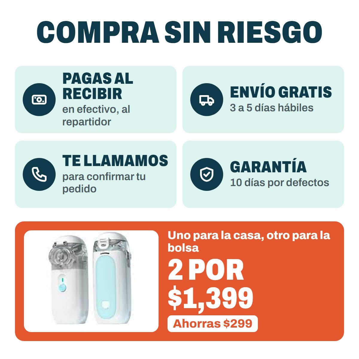 Pagas al recibir, envío gratis, te llamamos para confirmar y garantía de 10 días. 2 por $1,399